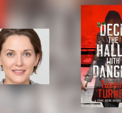 The Story Behind Deck the Halls with Danger: A Crime Scene Kosovo Yuletide Novella by Tasmin Turner