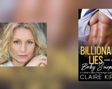 Interview with Claire Kirby, Author of Billionaire Lies And A Baby Surprise