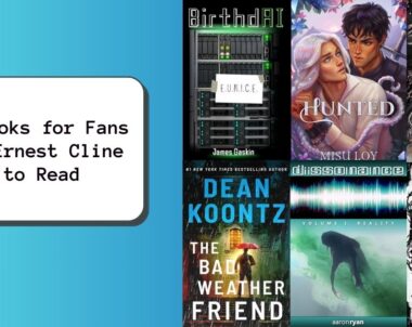 6 Books for Fans of Ernest Cline to Read