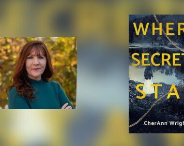 Interview with CherAnn Wright, Author of Where Secrets Stay