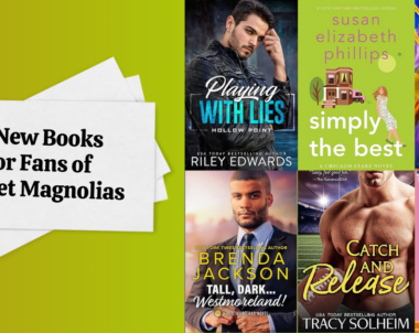 6 New Books for Fans of Sweet Magnolias