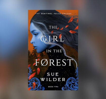 Interview with Sue Wilder, Author of The Girl in the Forest