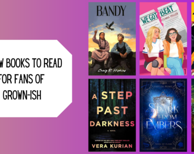 6 New Books to Read for Fans of Grown-ish