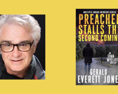 Interview with Gerald Everett Jones, Author of Preacher Stalls the Second Coming