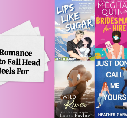 6 New Romance Releases to Fall Head Over Heels For