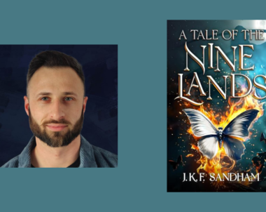 Interview with J.K.F. Sandham, Author of A Tale of the Nine Lands