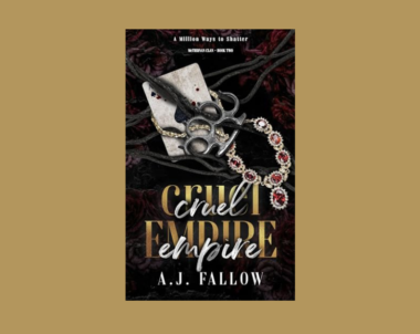 Interview with AJ Fallow, Author of Cruel Empire (McTiernan Clan Series Book 2)