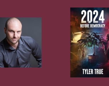 Interview with Tyler True, Author of 2024 Before Democracy