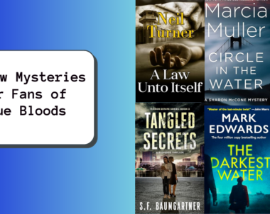 6 New Mysteries for Fans of Blue Bloods