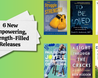 6 New Empowering, Strength-Filled Releases
