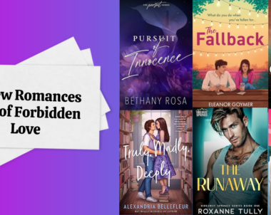 6 New Romances Full of Forbidden Love