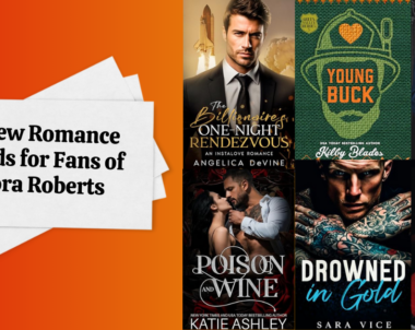 6 New Romance Reads for Fans of Nora Roberts