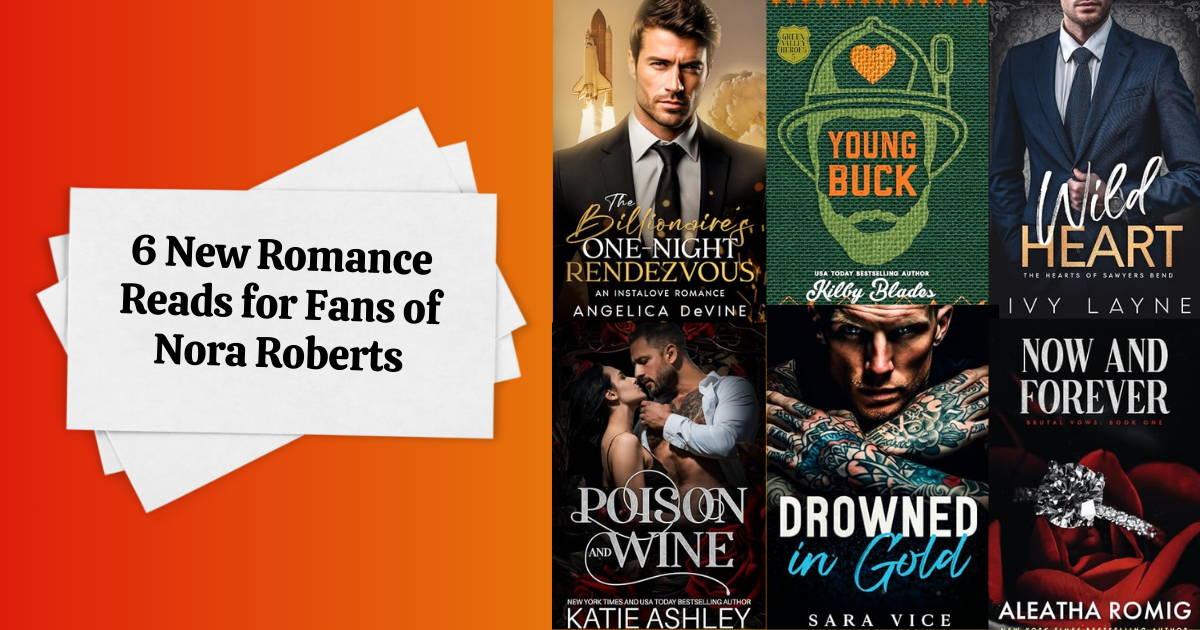 6 New Romance Reads for Fans of Nora Roberts