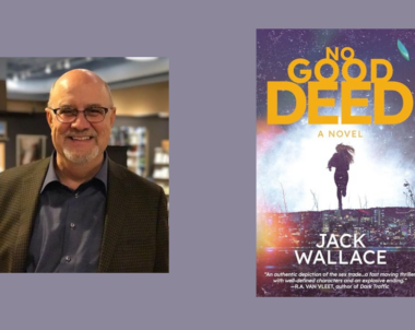 Interview with Jack Wallace, Author of No Good Deed