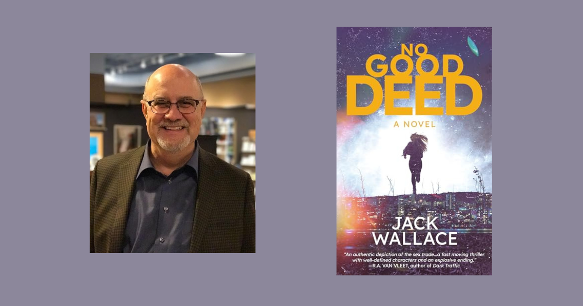 Interview with Jack Wallace, Author of No Good Deed