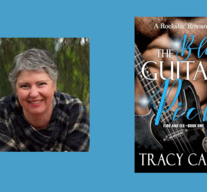 Interview with Tracy Caple, Author of The Blue Guitar Pick (Fire and Ice Duet Book 1)