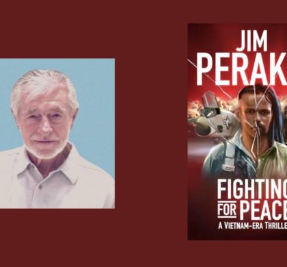 Interview with Jim Perakis, Author of Fighting for Peace