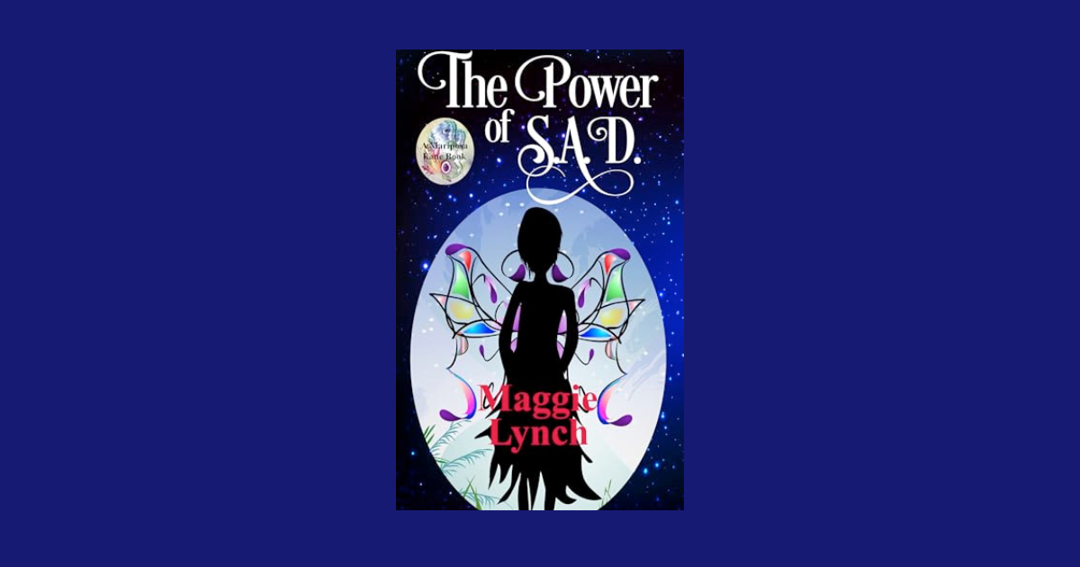 Interview with Maggie Lynch, Author of The Power of S.A.D. (Mariposa Lane Book 1)