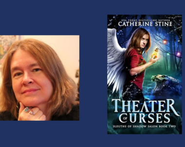 Interview with Catherine Stine, Author of Theater of Curses (Sleuths of Shadow Salon Book 2)