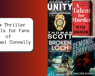 New Thriller Novels for Fans of Michael Connelly