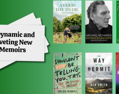 6 Dynamic and Riveting New Memoirs