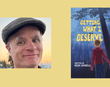 Interview with Rich Samuels, Author of Getting What I Deserve