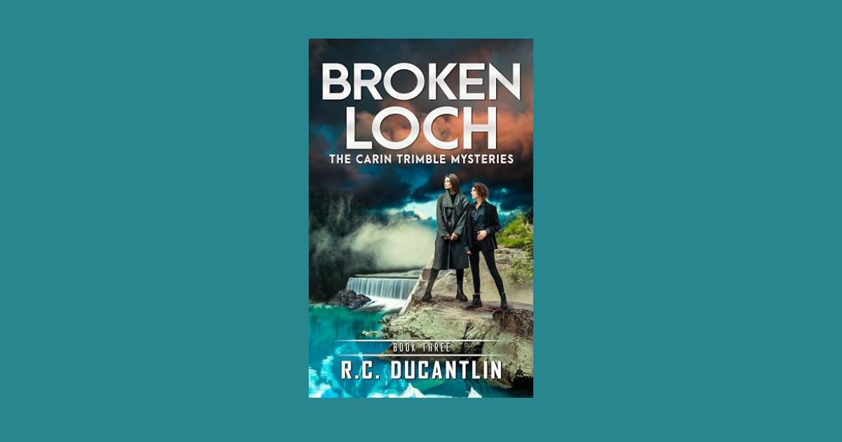 Interview with R C Ducantlin, Author of Broken Loch (The Carin Trimble Mysteries Book 3)