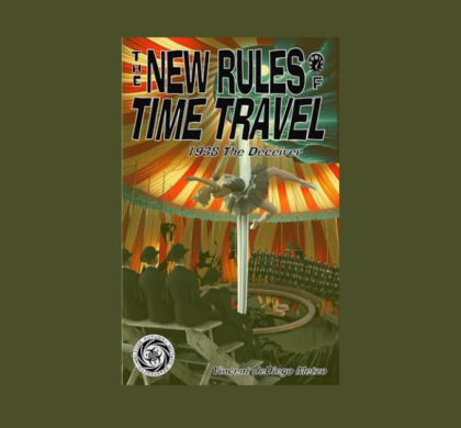 Interview with Vincent deDiego Metzo, Author of The New Rules of Time Travel: 1938 The Deceiver