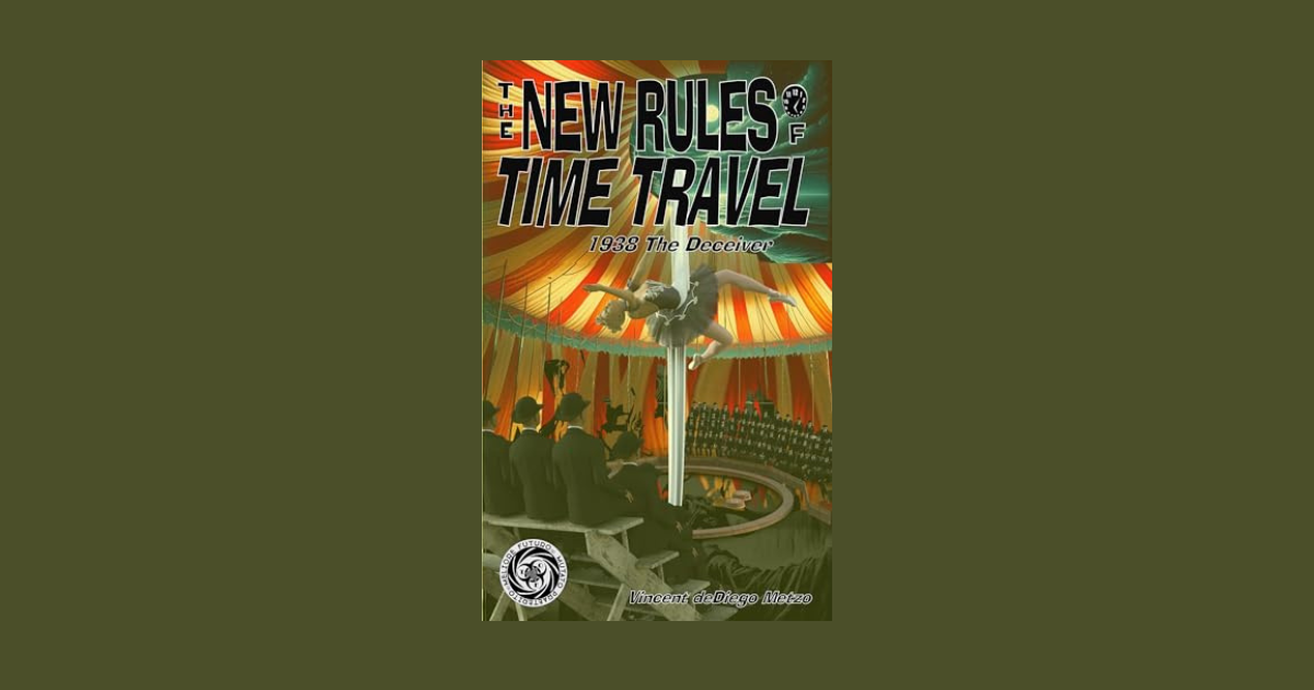 Interview with Vincent deDiego Metzo, Author of The New Rules of Time Travel: 1938 The Deceiver