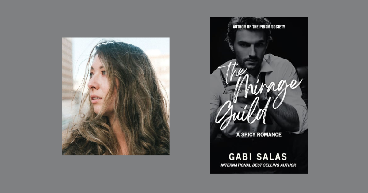 Interview with Gabi Salas, Author of The Mirage Guild