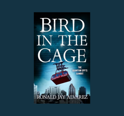 Interview with Ronald Jay Alvarez, Author of Bird in the Cage