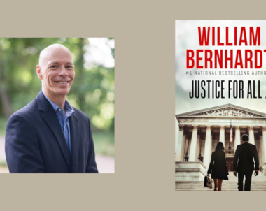 Interview with William Bernhardt, Author of Justice For All (Daniel Pike Legal Thriller Series Book 8)