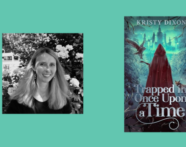 Interview with Kristy Dixon, Author of Trapped in Once Upon a Time