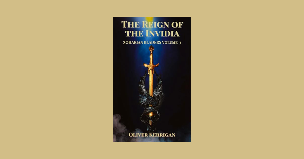 Interview with Oliver Kerrigan, Author of The Reign of the Invidia (Zoharian Bladers Book 3)