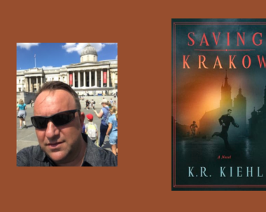 Interview with K.R. Kiehl, Author of Saving Krakow: A Novel