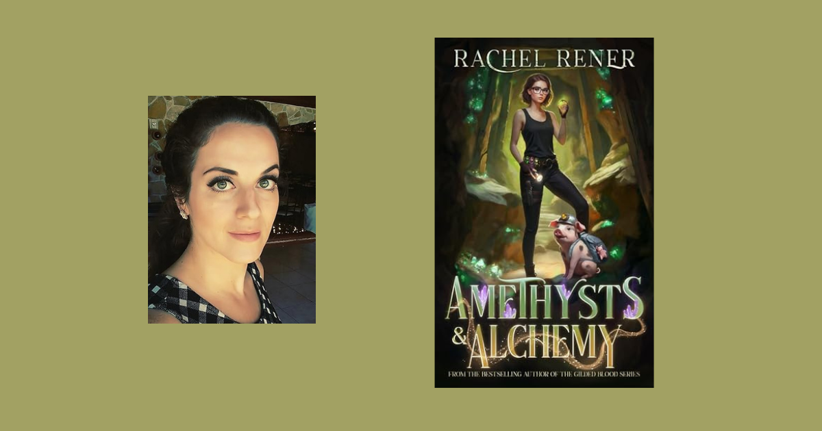 Interview with Rachel Rener, Author of Amethysts & Alchemy