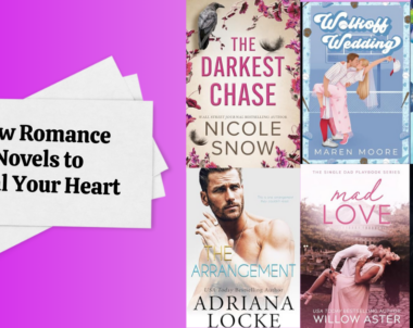 New Romance Novels to Steal Your Heart