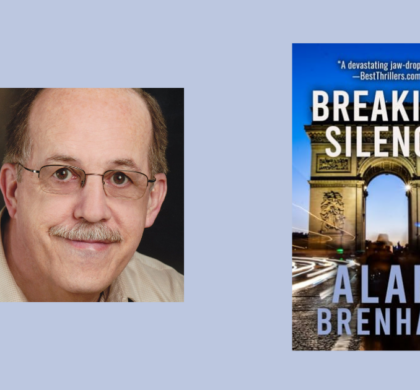 Interview with Alan Brenham, Author of Breaking Silence (the Claire Deveraux Series Book 3)