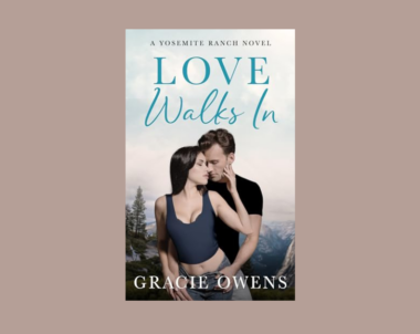 Interview with Gracie Owens, Author of Love Walks In (Yosemite Ranch Book 2)