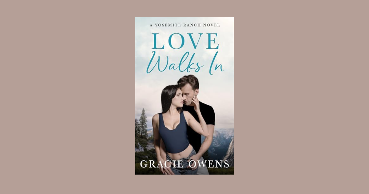 Interview with Gracie Owens, Author of Love Walks In (Yosemite Ranch Book 2)