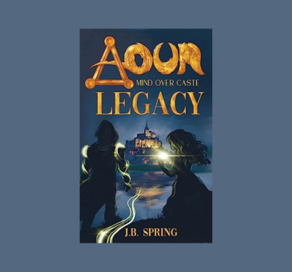 Interview with J.B. Spring, Author of Aour Legacy- Mind Over Caste (Aour Legacy Series Book 1)