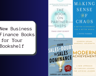 6 New Business and Finance Books for Your Bookshelf