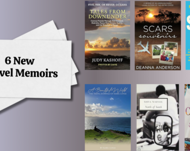 6 New Travel Memoirs