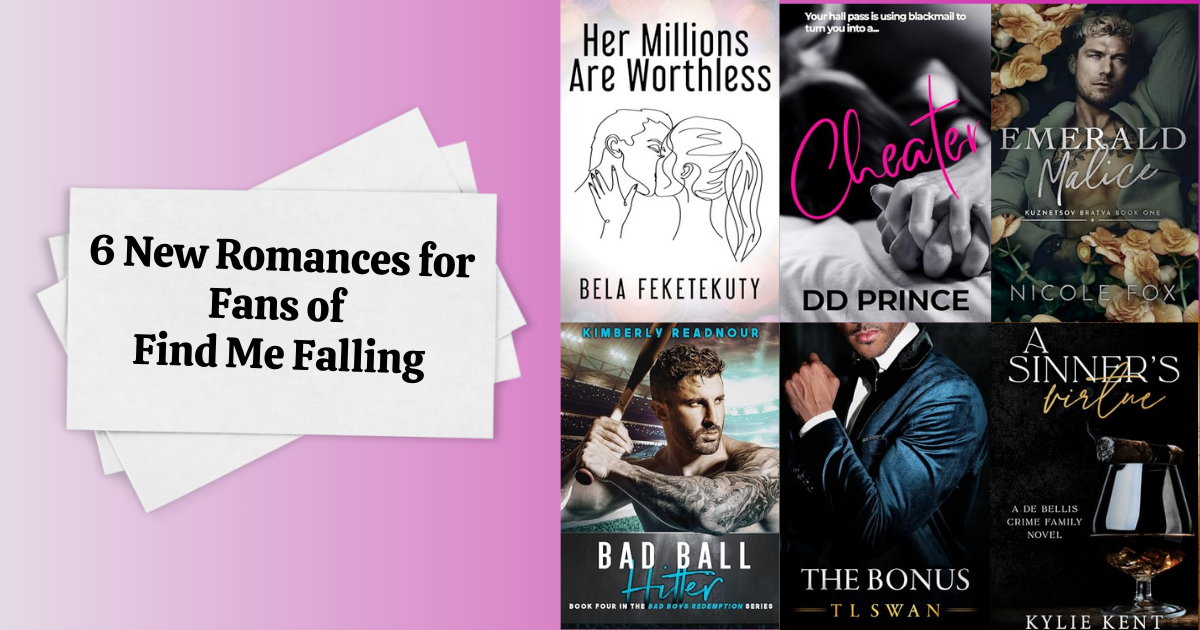 6 New Romances for Fans of Find Me Falling