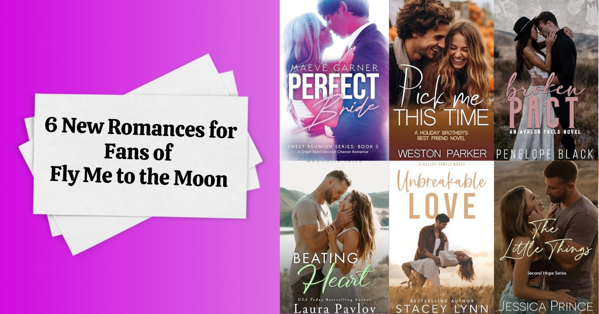 6 New Romances for Fans of Fly Me to the Moon