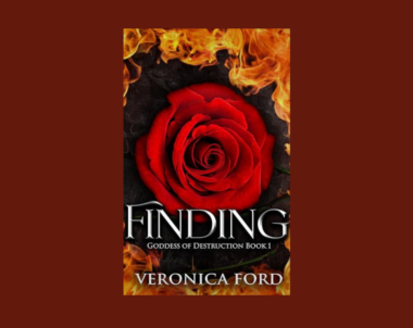 Interview with Veronica Ford, Author of Finding (The Goddess of Destruction Book 1)