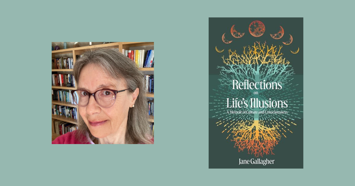 Interview with Jane Gallagher, Author of Reflections on Life’s Illusions