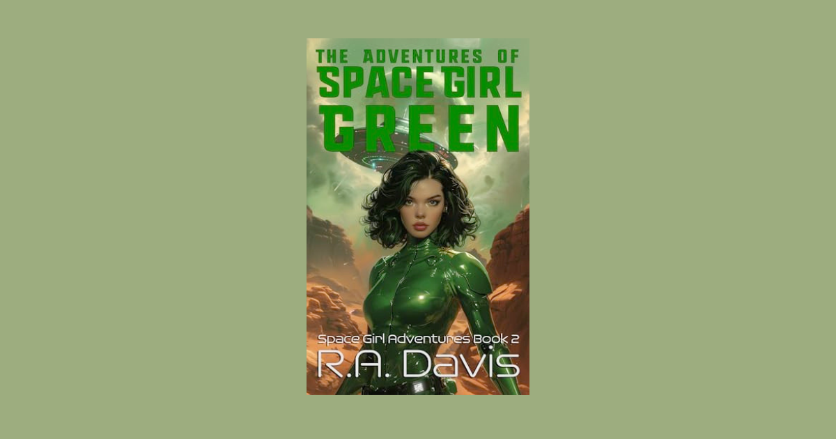 Interview with R.A. Davis, Author of The Adventures of Space Girl Green