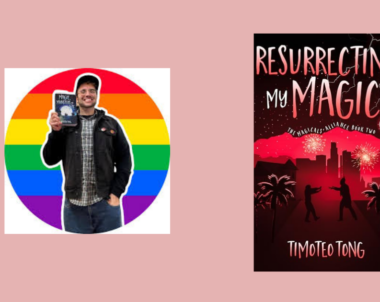 Interview with Timoteo Tong, Author of Resurrecting My Magic (The Magicals Alliance Book 2)