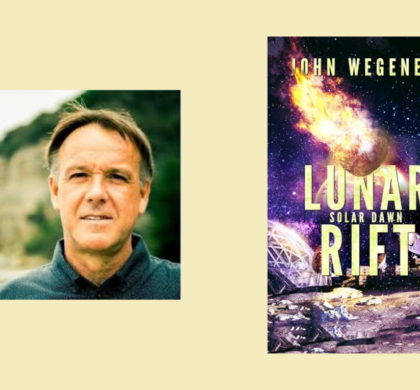 Interview with John Wegener, Author of Lunar Rift (Solar Dawn Book 1)